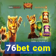 76bet com